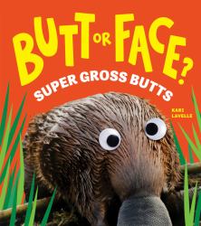 Butt or Face? Volume 3 : Super Gross Butts