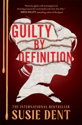 Guilty by Definition : A Novel