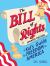 The Bill of Rights : A Kid's Guide to Freedom in America