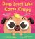 Dogs Smell Like Corn Chips : 12 Animals That Smell Surprisingly Like Snacks (and 1 That Definitely Doesn't!)