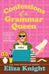 Confessions of a Grammar Queen : A Novel