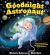 Goodnight Astronaut : The Perfect Bedtime Book!
