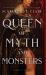 Queen of Myth and Monsters Queen of Myth and Monsters