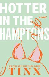 Hotter in the Hamptons : A Novel