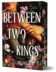 Between Two Kings (Deluxe Edition) : A Split or Swallow Novel