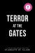 Terror at the Gates Terror at the Gates