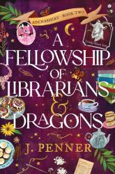 A Fellowship of Librarians and Dragons