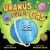 Uranus Is Full of Gas : Farty Facts about the Cheekiest Planet in the Solar System