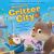 Welcome to Critter City: Something Is Squirrelly Welcome to Critter City: Something Is Squirrelly