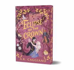 Eclipse of the Crown (Deluxe Edition) : A Novel