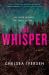 The Whisper : A Novel The Whisper : A Novel