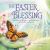 The Easter Blessing : Faith and Hope in the Parable of the Butterfly