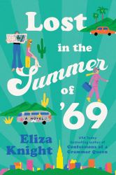 Lost in the Summer Of '69 : A Novel