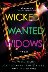 Wicked Wanted Widows : A Novel