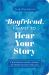 Boyfriend, I Want to Hear Your Story : A Boyfriend's Guided Journal to Share His Life and His Love