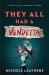 They All Had a Vendetta