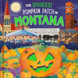 The Spookiest Pumpkin Patch in Montana