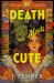 Death Meets Cute (Standard Edition) Death Meets Cute (Standard Edition)