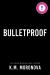 Bulletproof (Deluxe Edition)