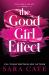 The Good Girl Effect The Good Girl Effect