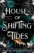 House of Shifting Tides (Standard Edition)