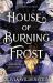 House of Burning Frost (Standard Edition)
