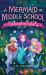 A Mermaid in Middle School : Voices of Harmony