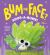 Bum or Face? Volume 4 : Adora-Bums!