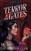 Terror at the Gates : A Devilishly Good Fantasy Romance from the Author of the Hades X Persephone Saga Terror at the Gates : A Devilishly Good Fantasy Romance from the Author of the Hades X Persephone Saga