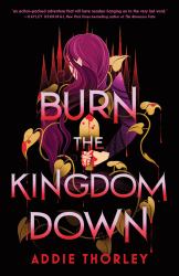 Burn the Kingdom Down