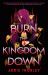 Burn the Kingdom Down Burn the Kingdom Down