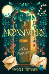 The Moonsingers (Standard Edition) : A Cozy Fairy Tale