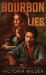 Bourbon and Lies (Standard Edition) Bourbon and Lies (Standard Edition)
