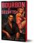 Bourbon and Secrets (Deluxe Edition) Bourbon and Secrets (Deluxe Edition)