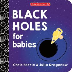 Black Holes for Babies