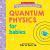 Quantum Physics for Babies