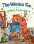 The Witch's Cat and the Cooking Catastrophe The Witch's Cat and the Cooking Catastrophe