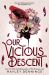 Our Vicious Descent (Standard Edition)