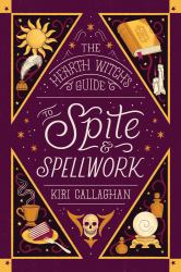 The Hearth Witch's Guide to Spite and Spellwork (Standard Edition)