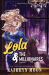 Lola and the Millionaires: Part One