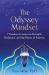 The Odyssey Mindset : 7 Timeless Lessons on Strength, Resilience, and the Power of Purpose