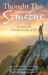 Thought This Might Help Someone : Pursuing the Greatest Version of You