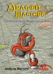 Dragonmasters Vol 1: Life Times Fiercehb : Dragonmasters