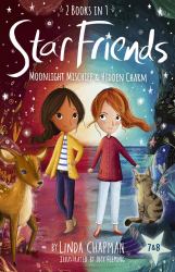 Star Friends 2 Books in 1: Moonlight Mischief and Hidden Charm : Books 7 And 8