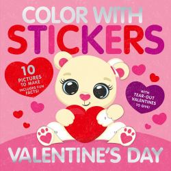 Color with Stickers: Valentine's Day : 10 Pictures to Make - Includes Fun Facts!