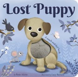 Lost Puppy : A Touch-And-feel Book