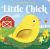 Little Chick : A Touch-And-feel Book