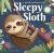 Sleepy Sloth : A Touch-And-feel Book