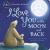 I Love You to the Moon and Back Recordable : Read, Record, Share
