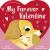 My Fur-Ever Valentine : A Chunky Lift-The-flap Book